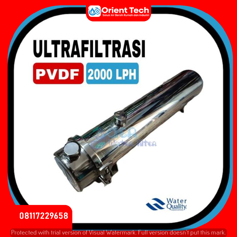 Ultrafiltrasi PVDF Water Pre Filter 2000 LPH